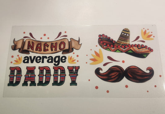 Nacho Average Daddy (326)