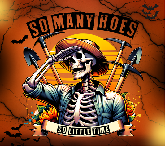 So Many Hoes So Little Time 20oz Tumbler